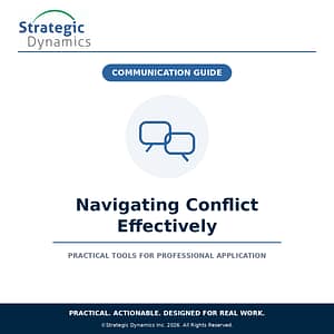 Strategic Dynamics Navigating Conflict Effectively Communication Guide for conflict management and difficult conversations