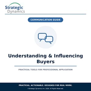 Strategic Dynamics Understanding & Influencing Buyers Communication Guide for buyer-centered sales conversations