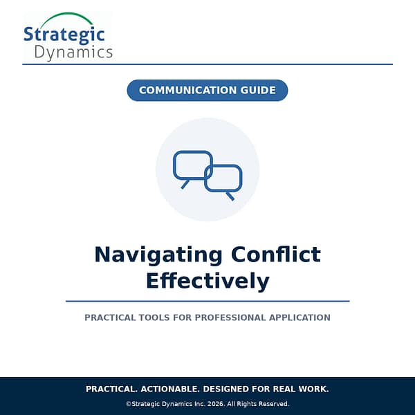 Strategic Dynamics Navigating Conflict Effectively Communication Guide for conflict management and difficult conversations
