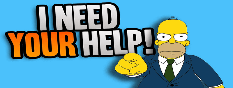 Homer Simpson in a suit with the text I need your help